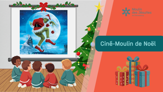 Ciné-Moulin de Noël