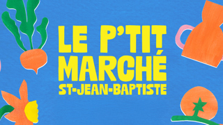 Le p'tit marché St-Jean-Baptiste