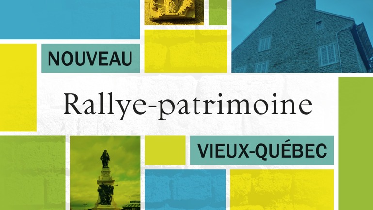 Nouveau Rallye-patrimoine Vieux-Québec