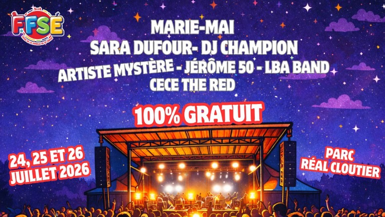 Marie-Mai Sara Dufour DJ Champion Artiste mystère Jérôme 50 LBA Band Cece the red 24, 25 et 26 juillet 2026 100% gratuit Parc Réal Cloutier