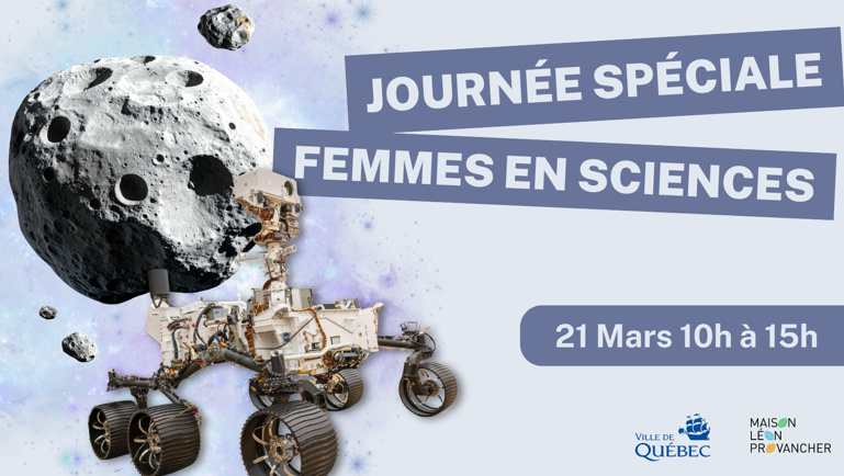 Journée spéciale femmes en science 21 mars 10 h à 15 h