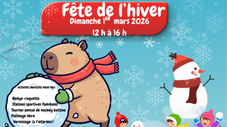 Fête de l’hiver Dimanche 1er mars 2026 12 h à 16 h Activités gratuites pour tous Rallye‑raquette Stations sportives familiales Tournoi amical de hockey bottine Patinage libre Vernissage (à l’intérieur)