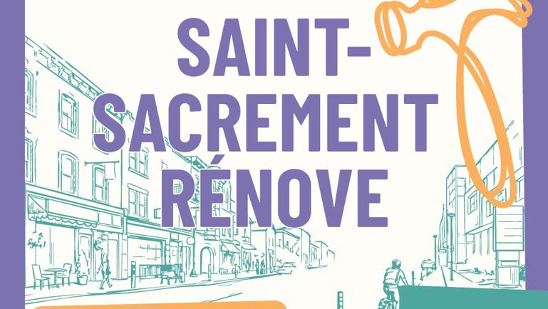 Saint-sacrement rénove 9 mai 2026 11 h à 16 h Activités pour la famille et les amis!