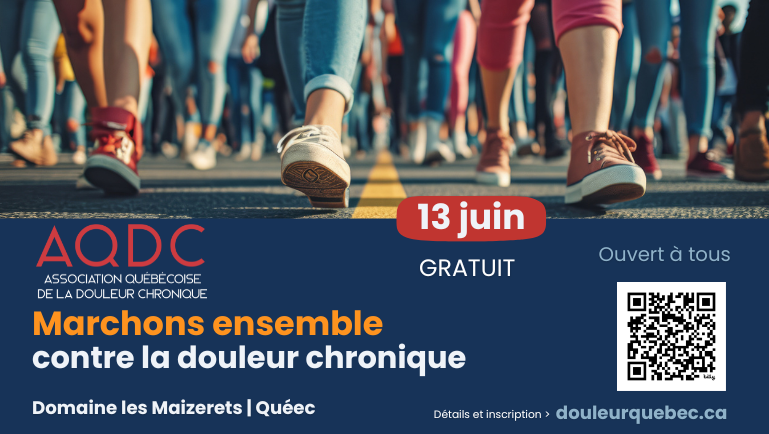 Affiche promotionnelle pour une marche de sensibilisation à la douleur chronique. Une foule de personnes marche sur une route en arrière-plan. Le texte annonce : « Marchons ensemble contre la douleur chronique », avec la date du 13 juin, la mention « Gratuit » et « Ouvert à tous ». L’événement a lieu au Domaine les Maizerets à Québec. Un code QR apparaît dans le coin inférieur droit.